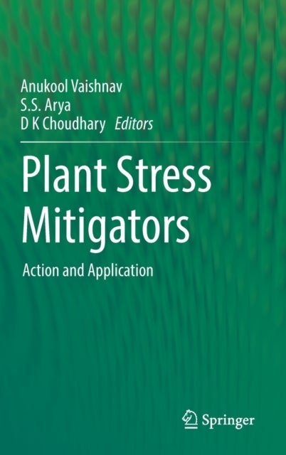 Plant Stress Mitigators - Action and Application