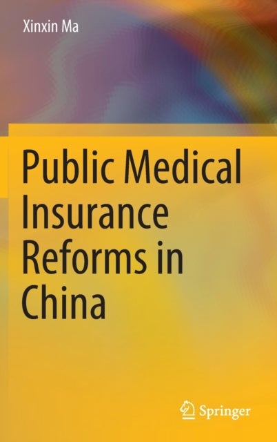Public Medical Insurance Reforms in China