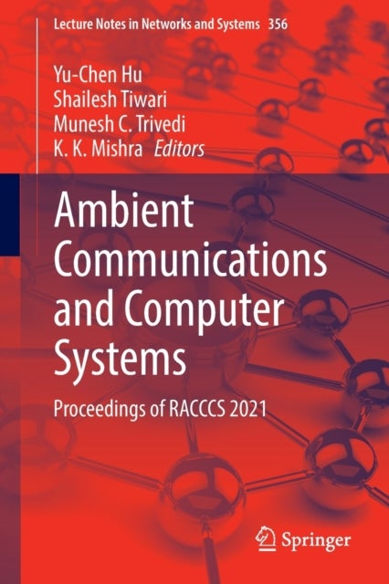 Ambient Communications and Computer Systems - Proceedings of RACCCS 2021