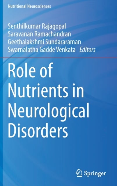 Role of Nutrients in Neurological Disorders