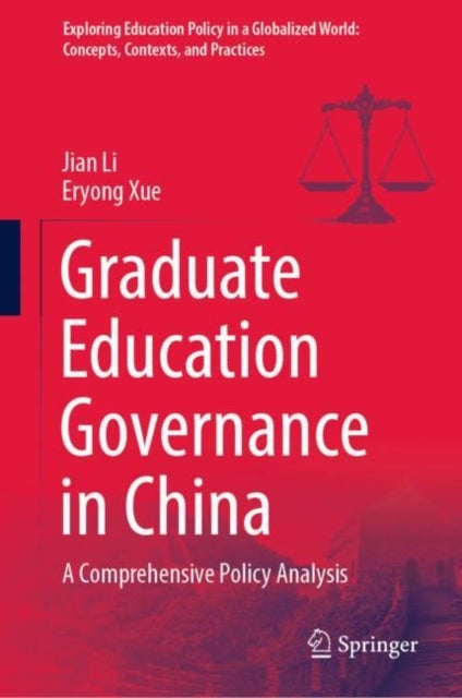 Graduate Education Governance in China - A Comprehensive Policy Analysis