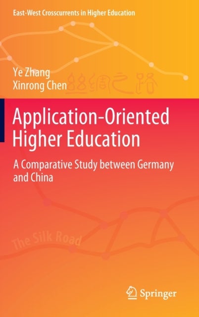 Application-Oriented Higher Education - A Comparative Study between Germany and China