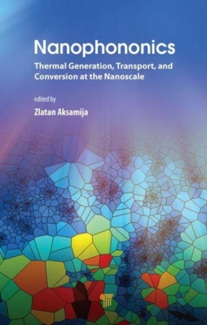Nanophononics - Thermal Generation, Transport, and Conversion at the Nanoscale
