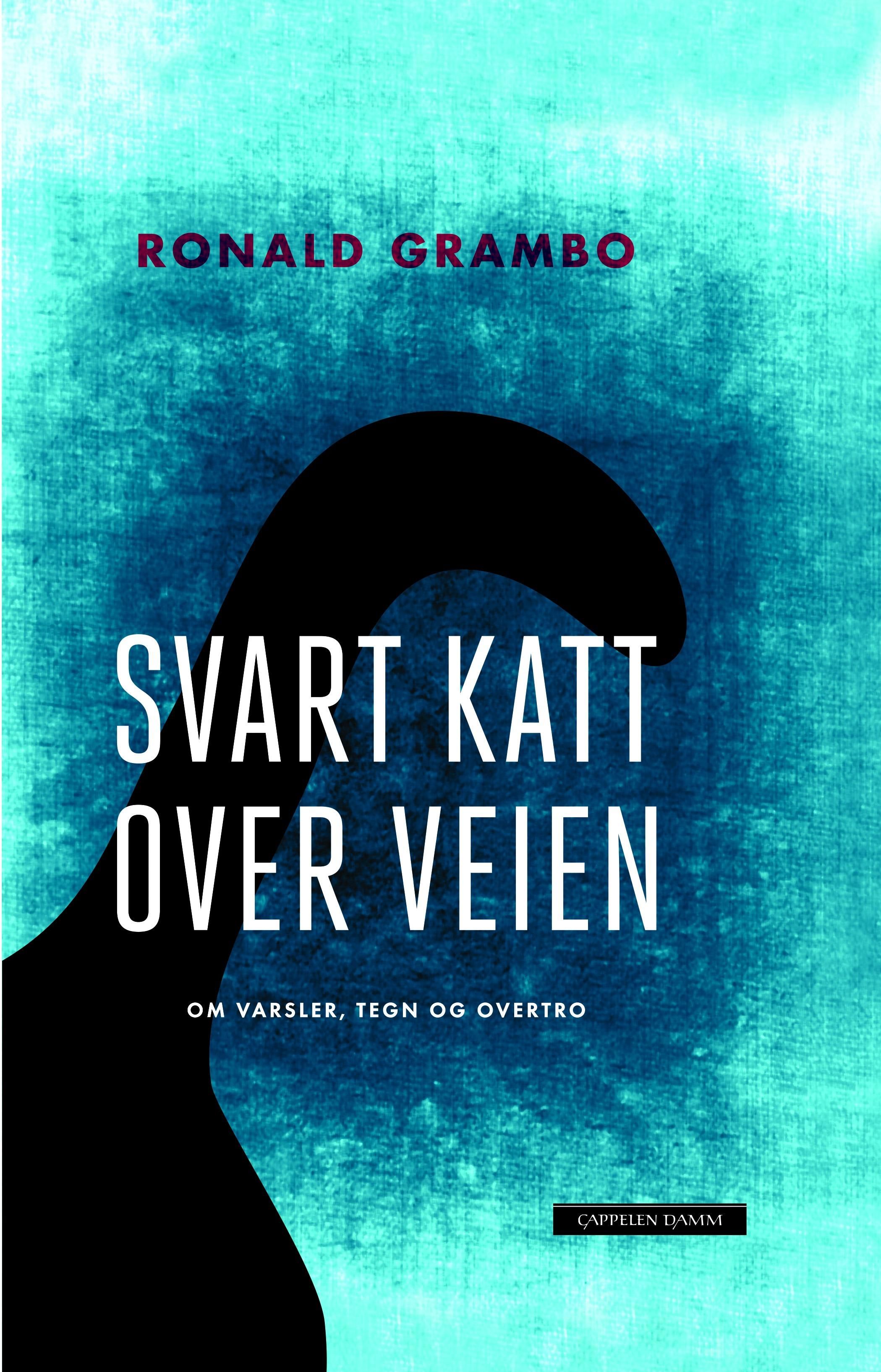 Svart katt over veien - om varsler, tegn og overtro