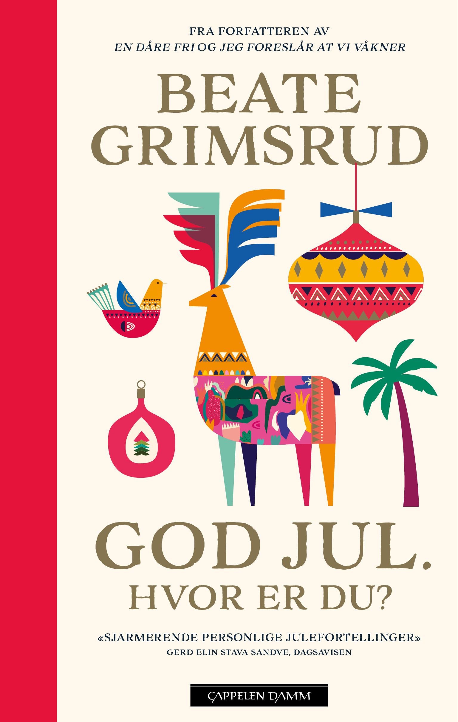 God jul - hvor er du? : julaftener jeg har levd, steder jeg har sovet og søsteren min : fortelling