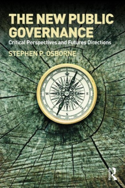 The New Public Governance av Stephen P Osborne
