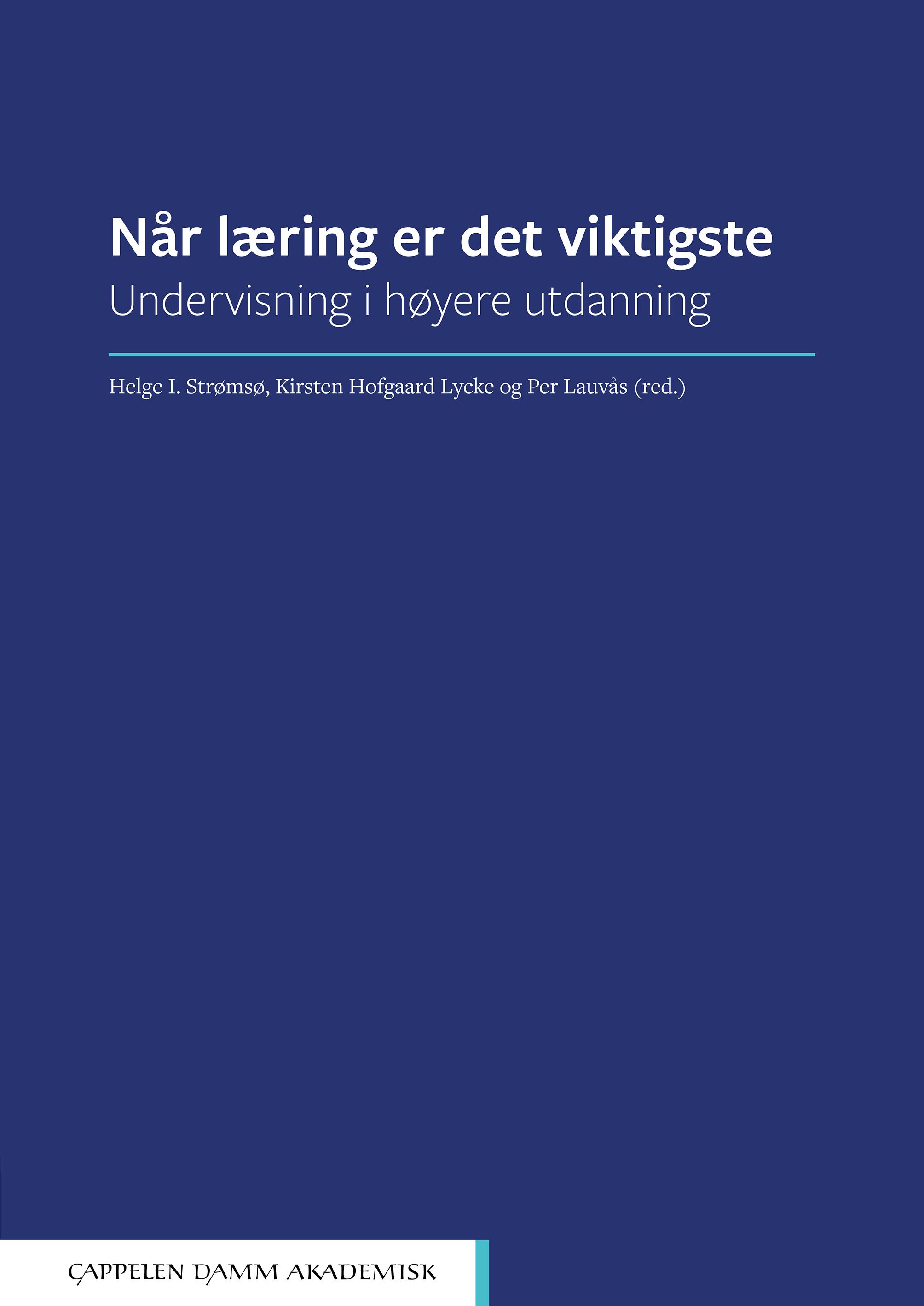 Når læring er det viktigste - undervisning i høyere utdanning