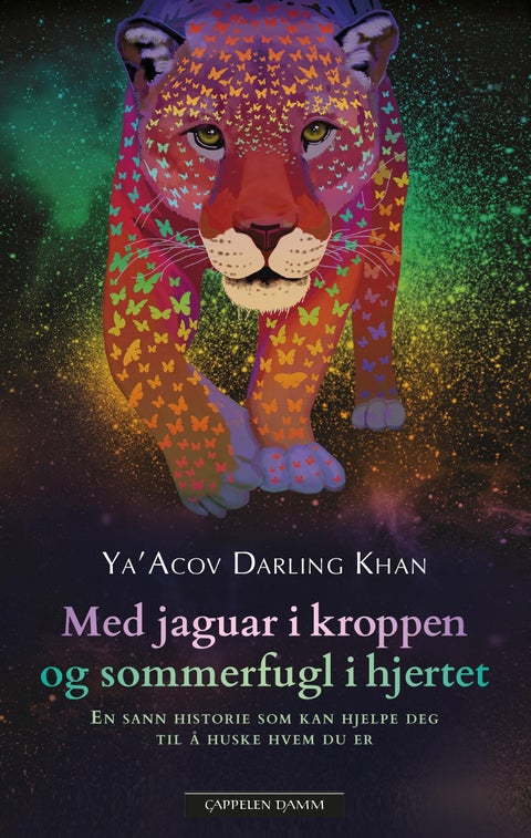 Med jaguar i kroppen og sommerfugl i hjertet - en sann historie som kan hjelpe deg til å huske hvem du er