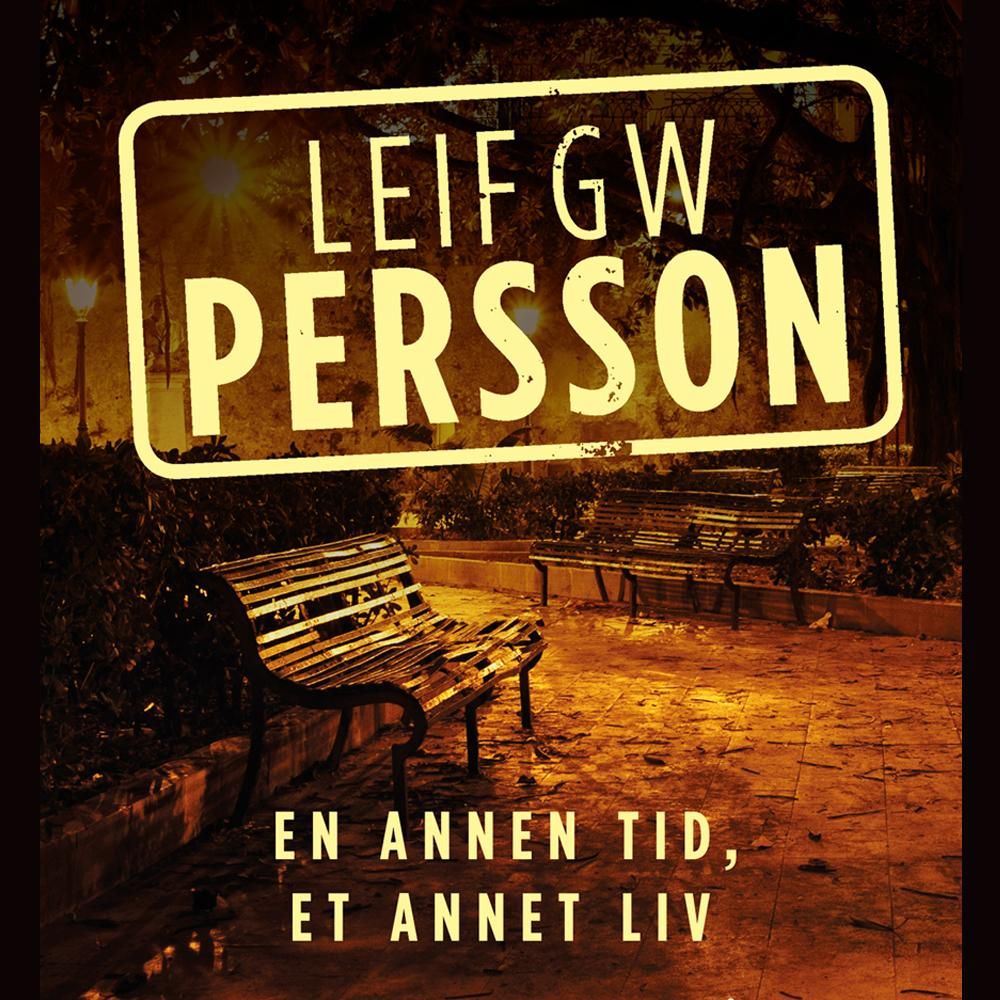 En annen tid, et annet liv - en roman om en forbrytelse