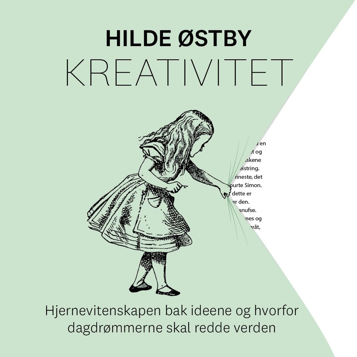 Kreativitet - hjernevitenskapen bak ideene og hvorfor dagdrømmerne skal redde verden