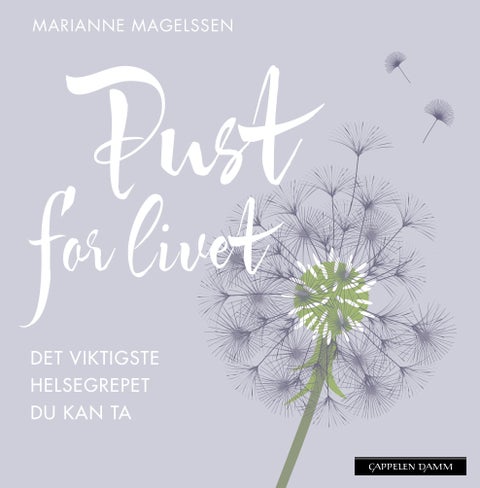 Pust for livet - det viktigste helsegrepet du kan ta