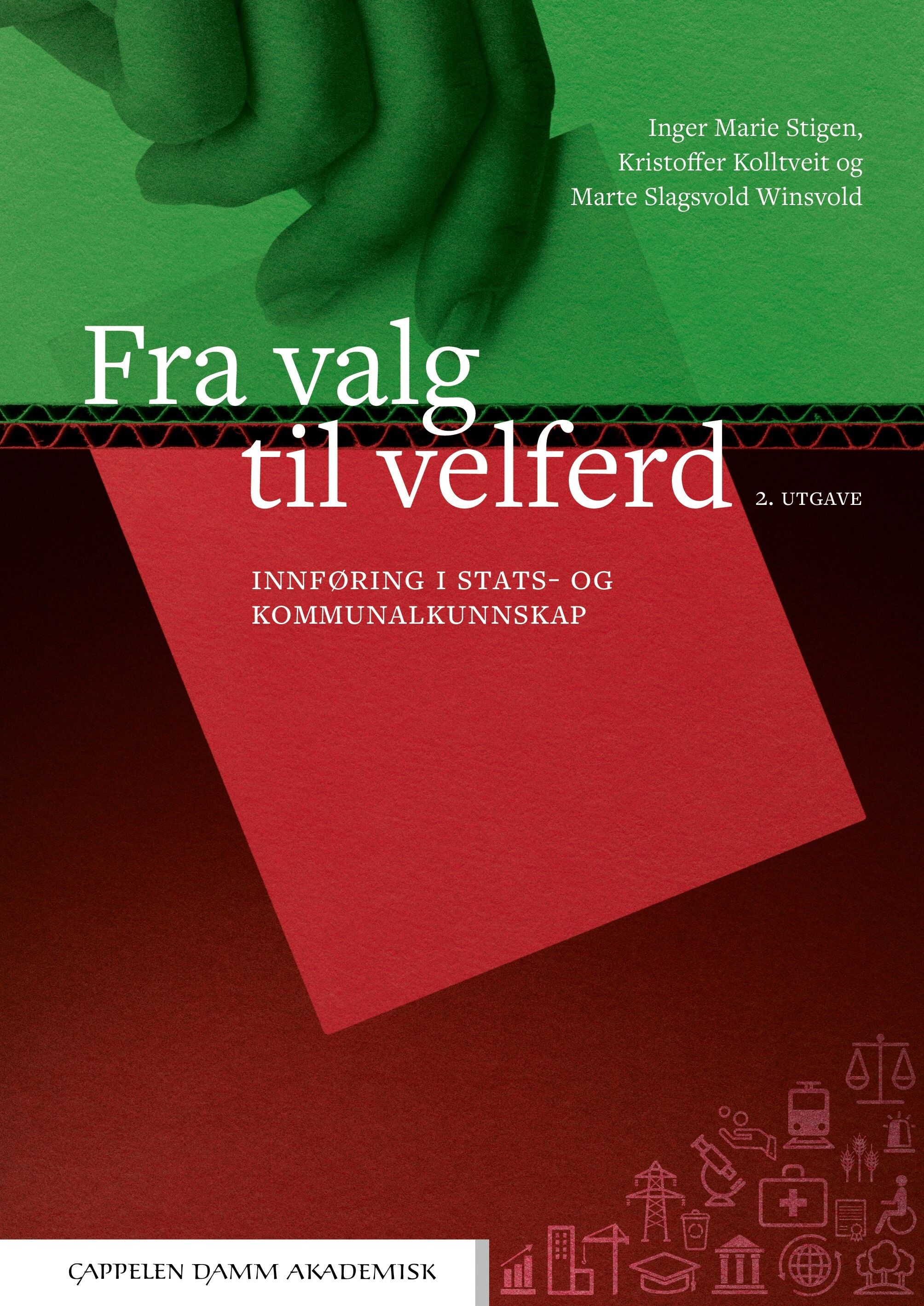 Fra valg til velferd - innføring i stats- og kommunalkunnskap