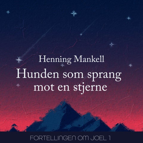 Hunden som sprang mot en stjerne