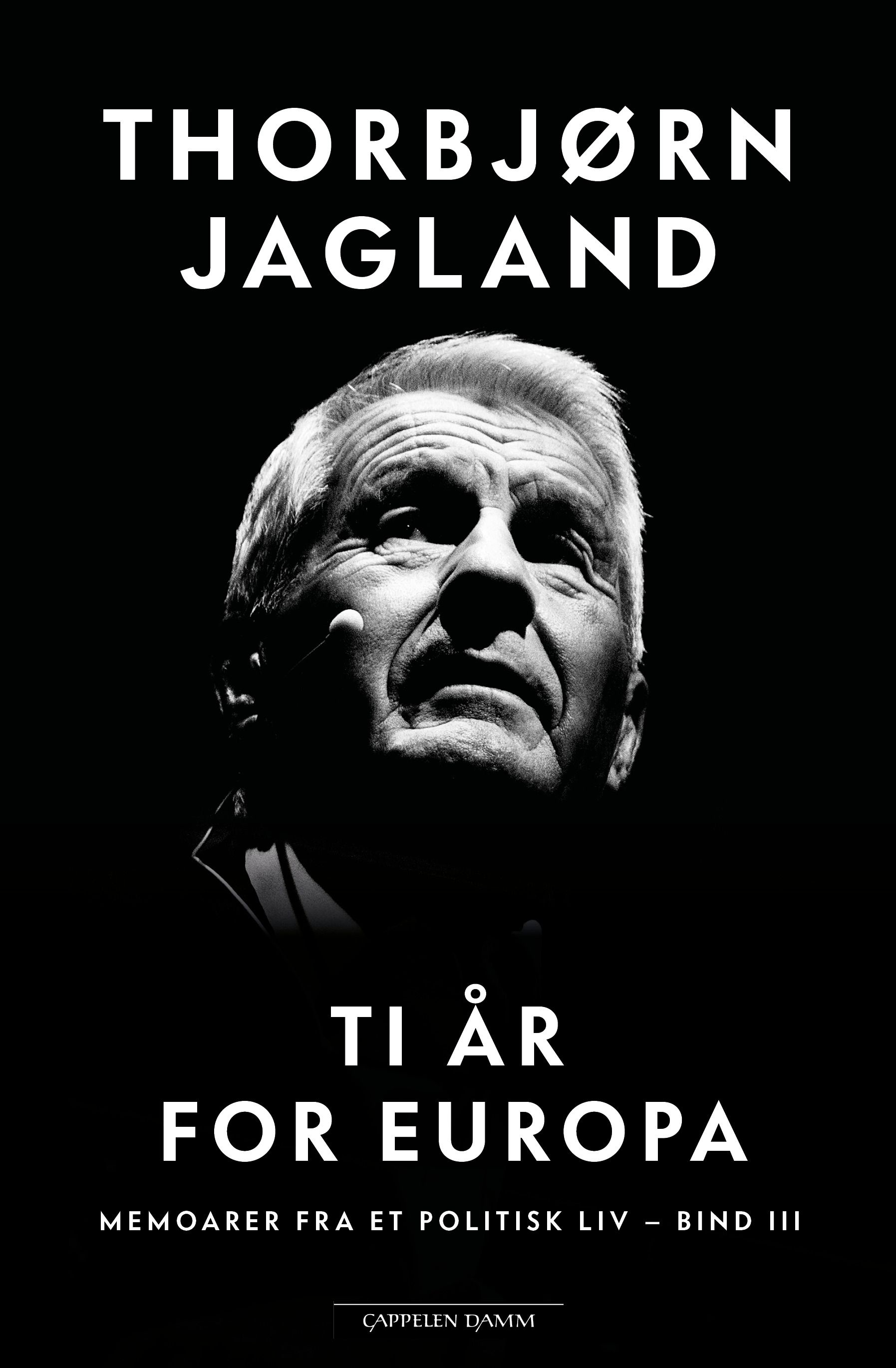Ti år for Europa - memoarer fra et politisk liv, bind III