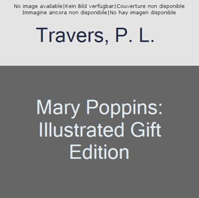 Mary Poppins - Illustrated Edition