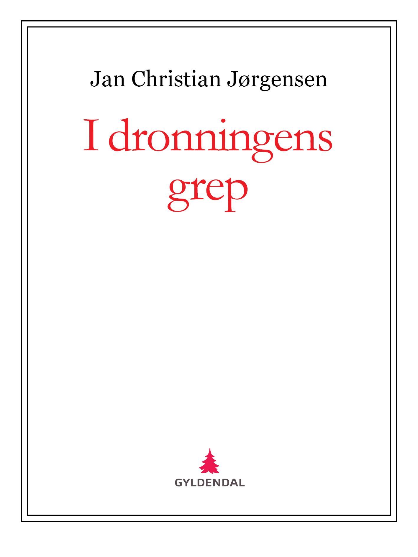 I dronningens grep