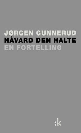 Håvard den halte - en fortelling