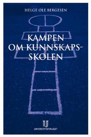 Kampen om kunnskapsskolen