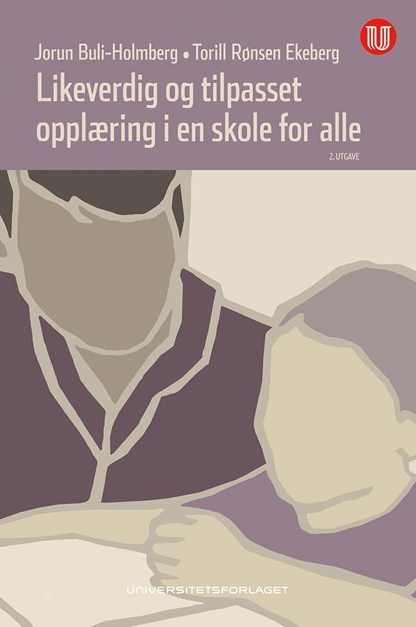 Likeverdig og tilpasset opplæring i en skole for alle