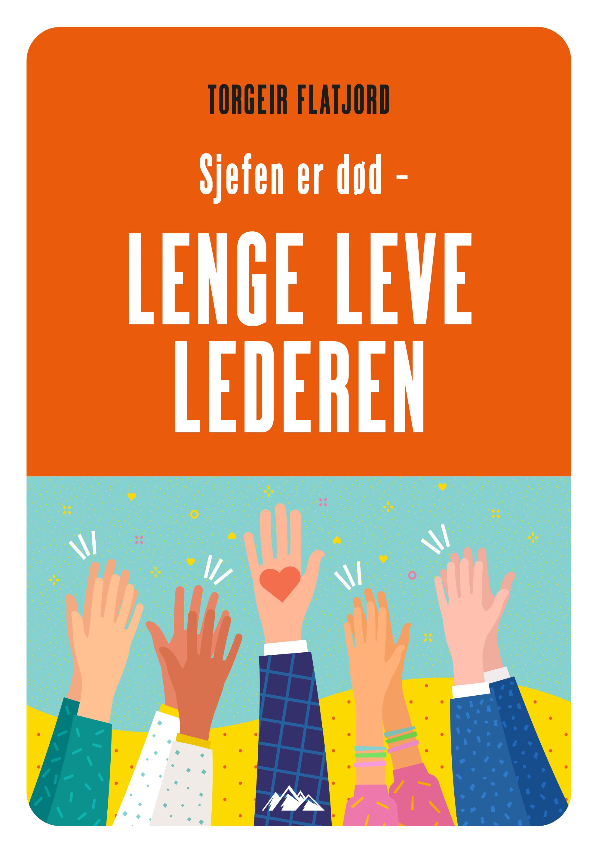 Sjefen er død - lenge leve lederen