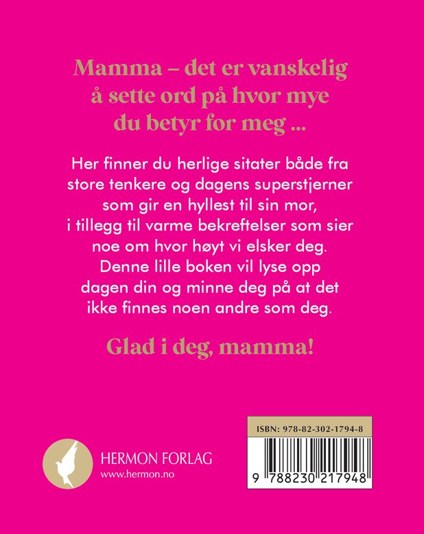 Glad i deg, mamma!