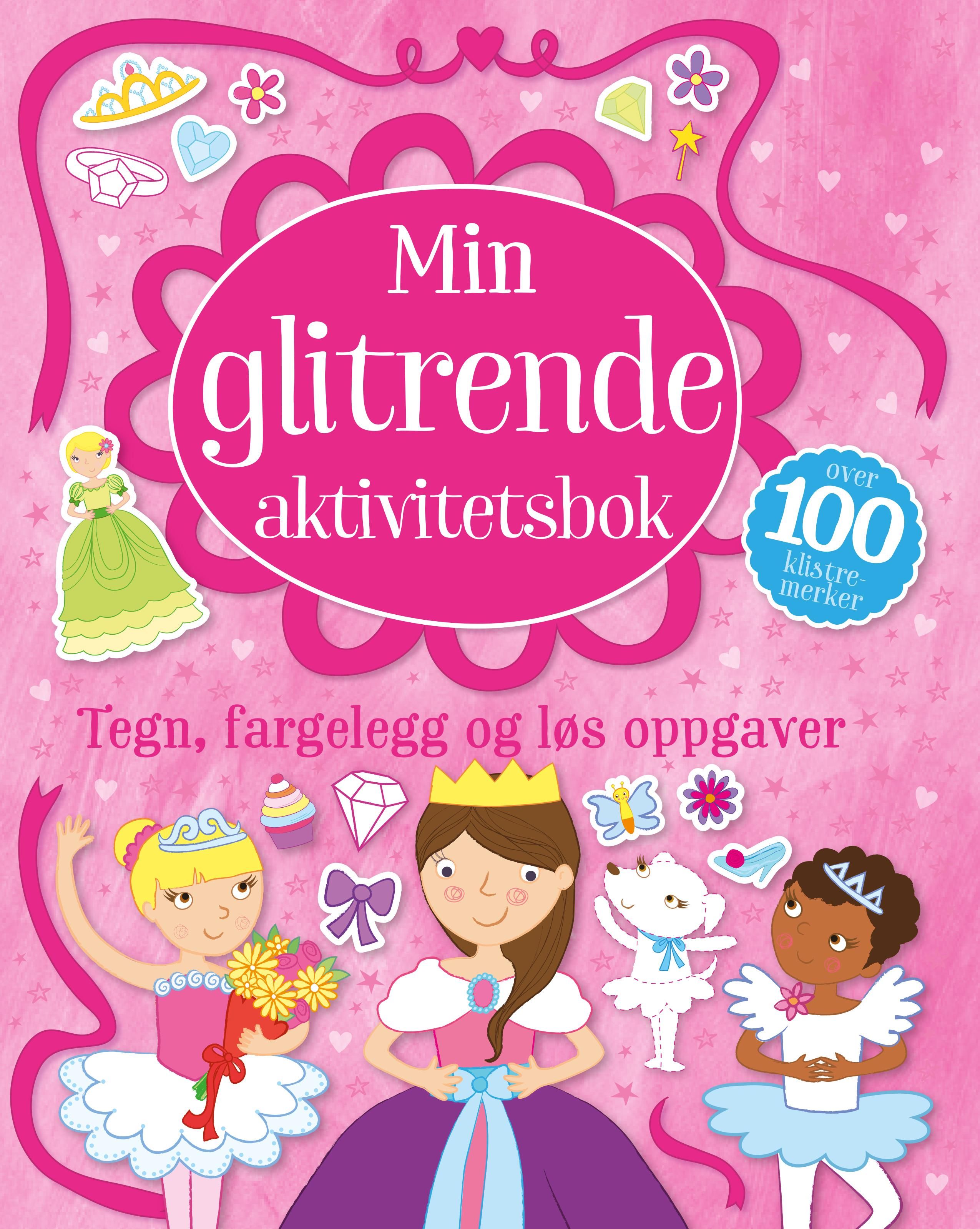 Min glitrende aktivitetsbok. Tegn, fargelegg og løs oppgaver