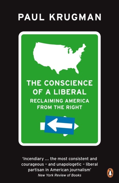 Conscience of a Liberal - Reclaiming America From The Right