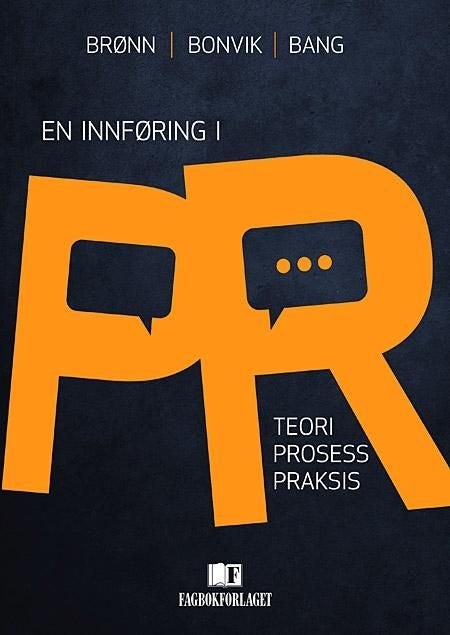 En innføring i PR - teori, prosess og praksis
