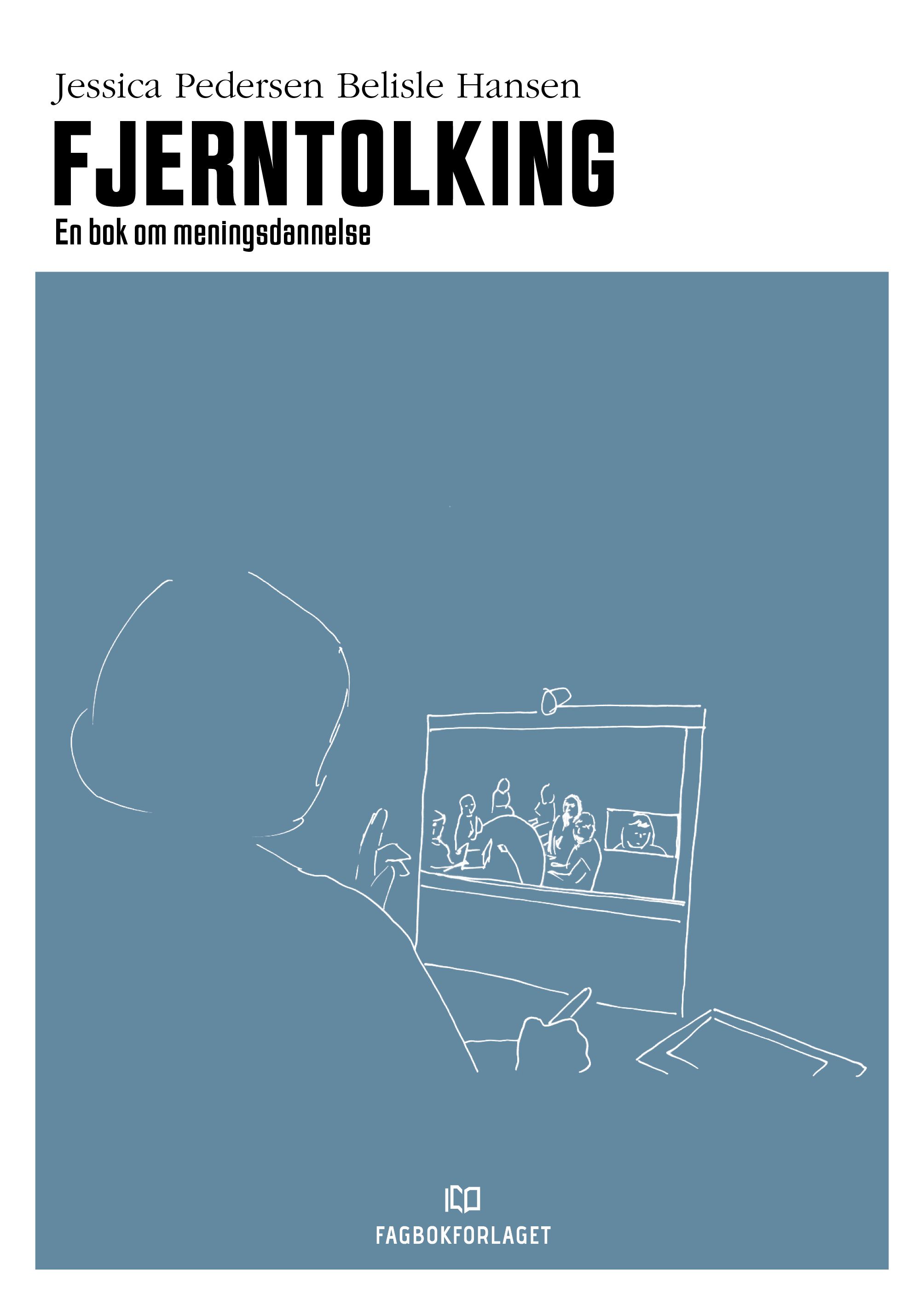 Fjerntolking - en bok om meningsdannelse
