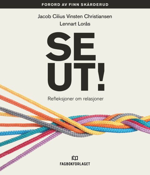 Se ut! - refleksjoner om relasjoner