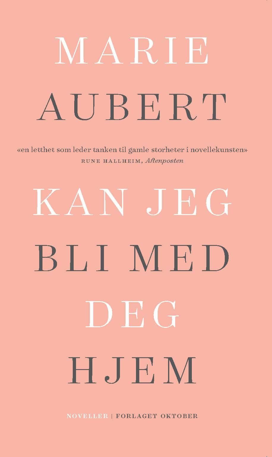 Kan jeg bli med deg hjem - noveller