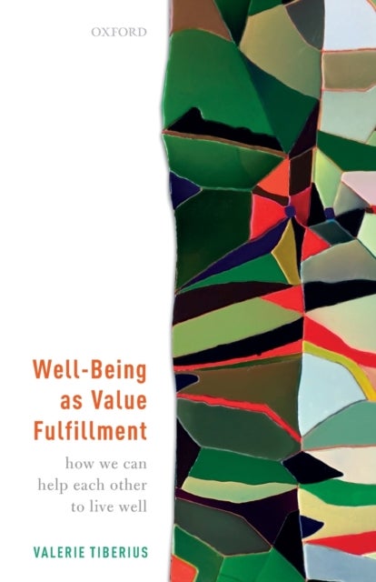 Well-Being as Value Fulfillment - How We Can Help Each Other to Live Well