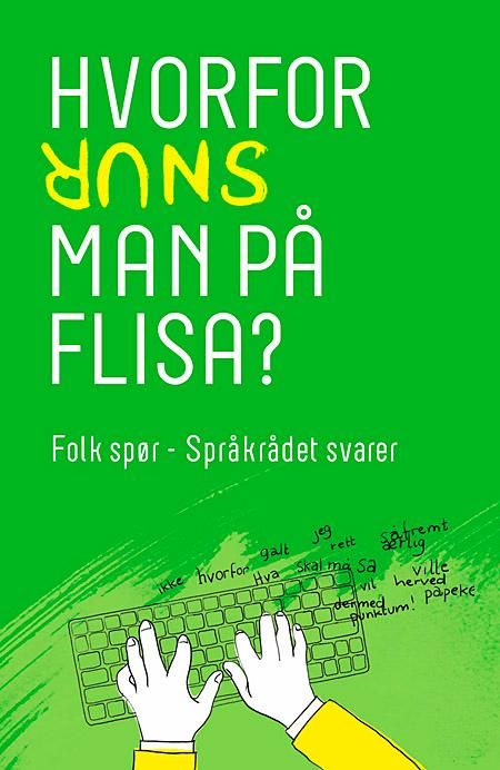 Hvorfor snur man på flisa? - folk spør - Språkrådet svarer