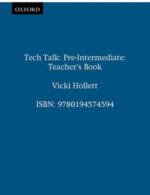 Tech Talk Pre-Intermediate: Teacher's Book