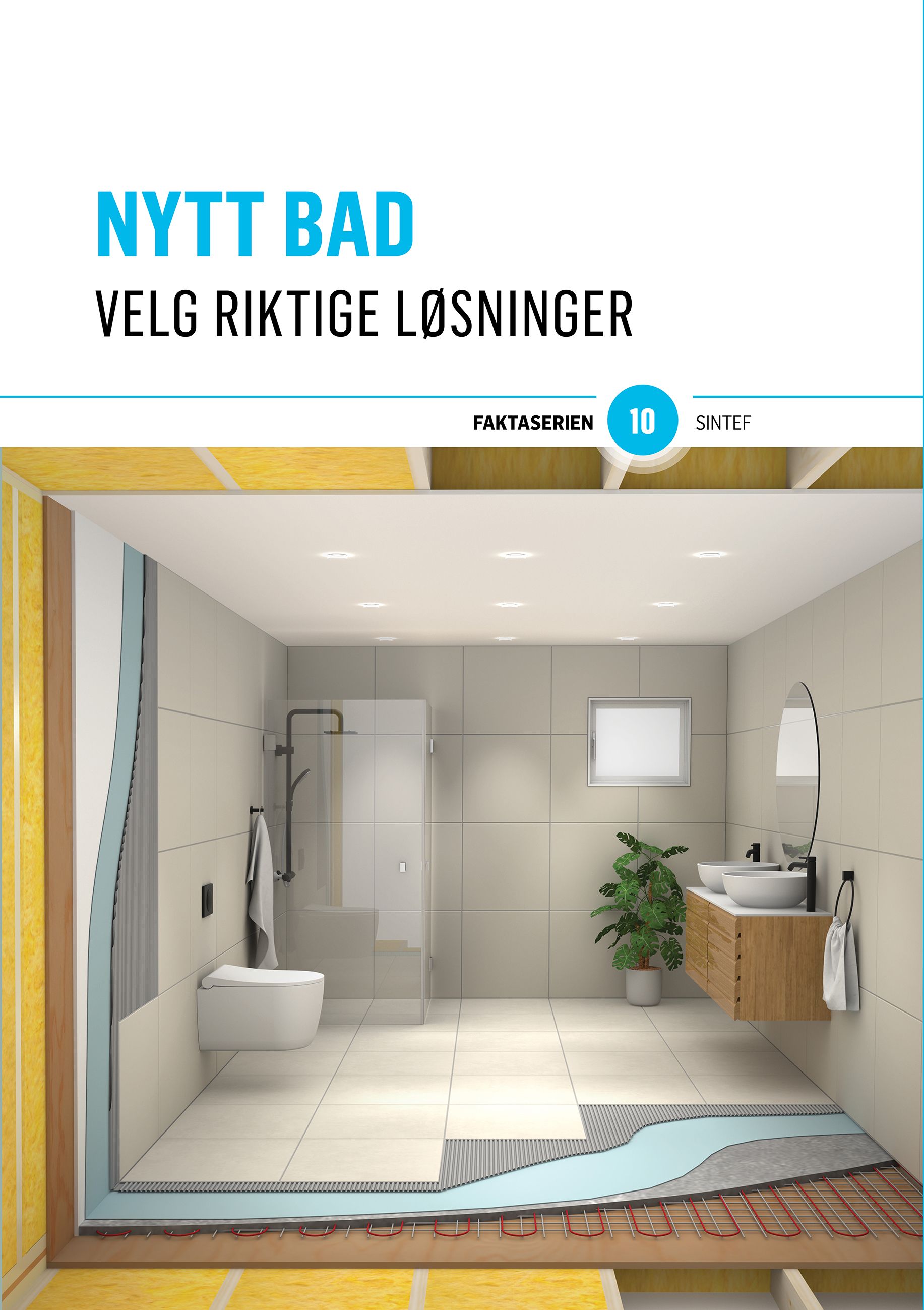 Nytt bad - velg riktige løsninger