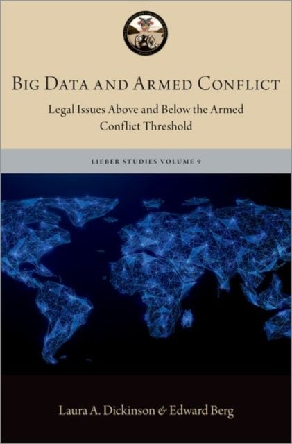 Big Data and Armed Conflict - Legal Issues Above and Below the Armed Conflict Threshold