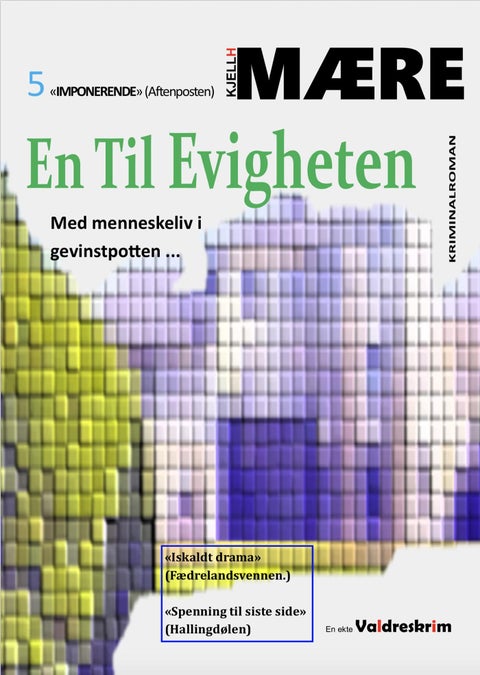 En til evigheten - Valdreskrim- se opp for etterligninger