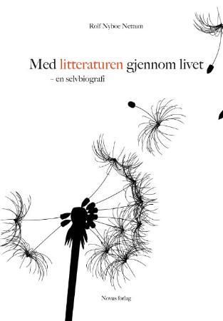 Med litteraturen gjennom livet - en selvbiografi