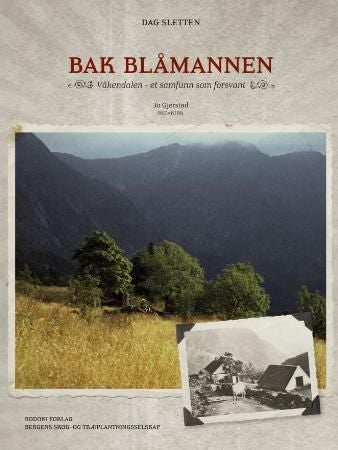 Bak Blåmannen - Våkendalen - et samfunn som forsvant