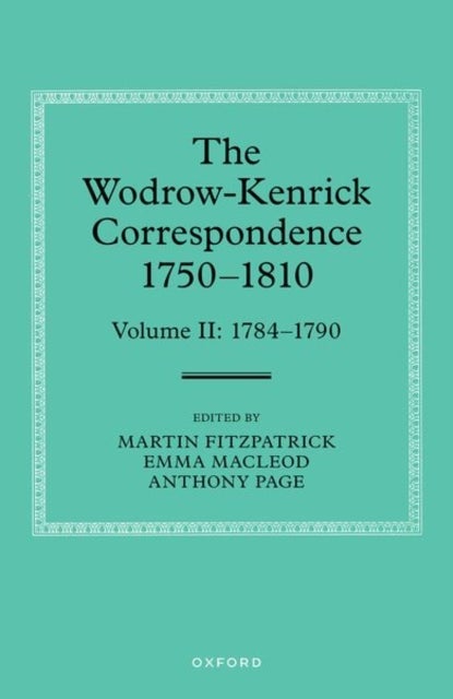 The Wodrow-Kenrick Correspondence 1750-1810 - Volume 2: 1784-1790