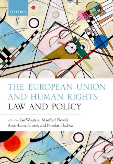 The European Union and Human Rights - Law and Policy