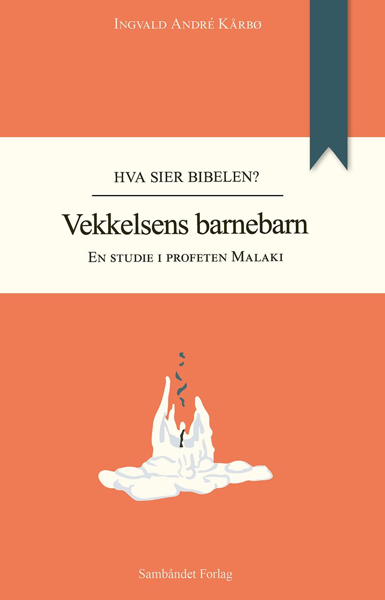 Vekkelsens barnebarn - en studie i profeten Malaki
