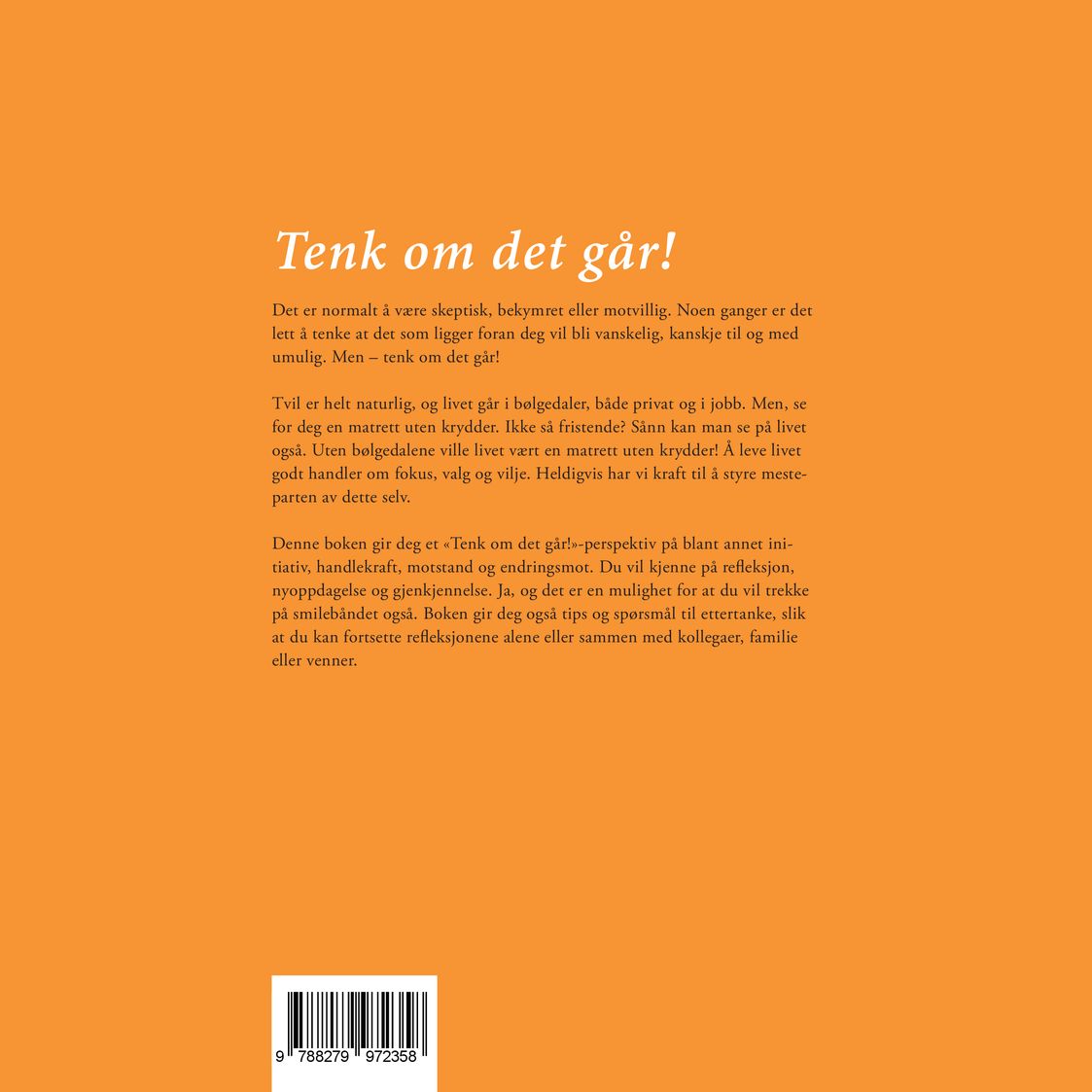 Tenk om det går!