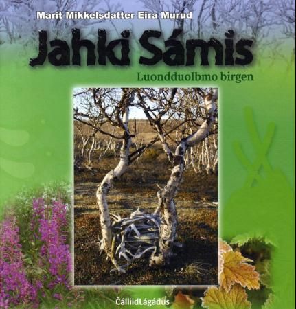 Jahki sámis - luondduolbmo birgen