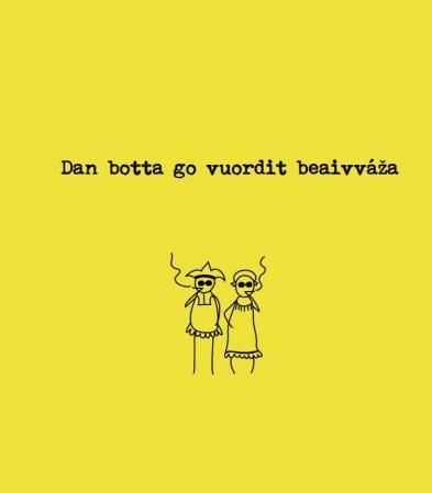 Dan botta go vuordit beaivváza