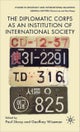 The Diplomatic Corps as an Institution of International Society