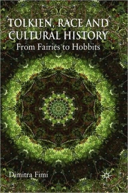 Tolkien, Race and Cultural History - From Fairies to Hobbits
