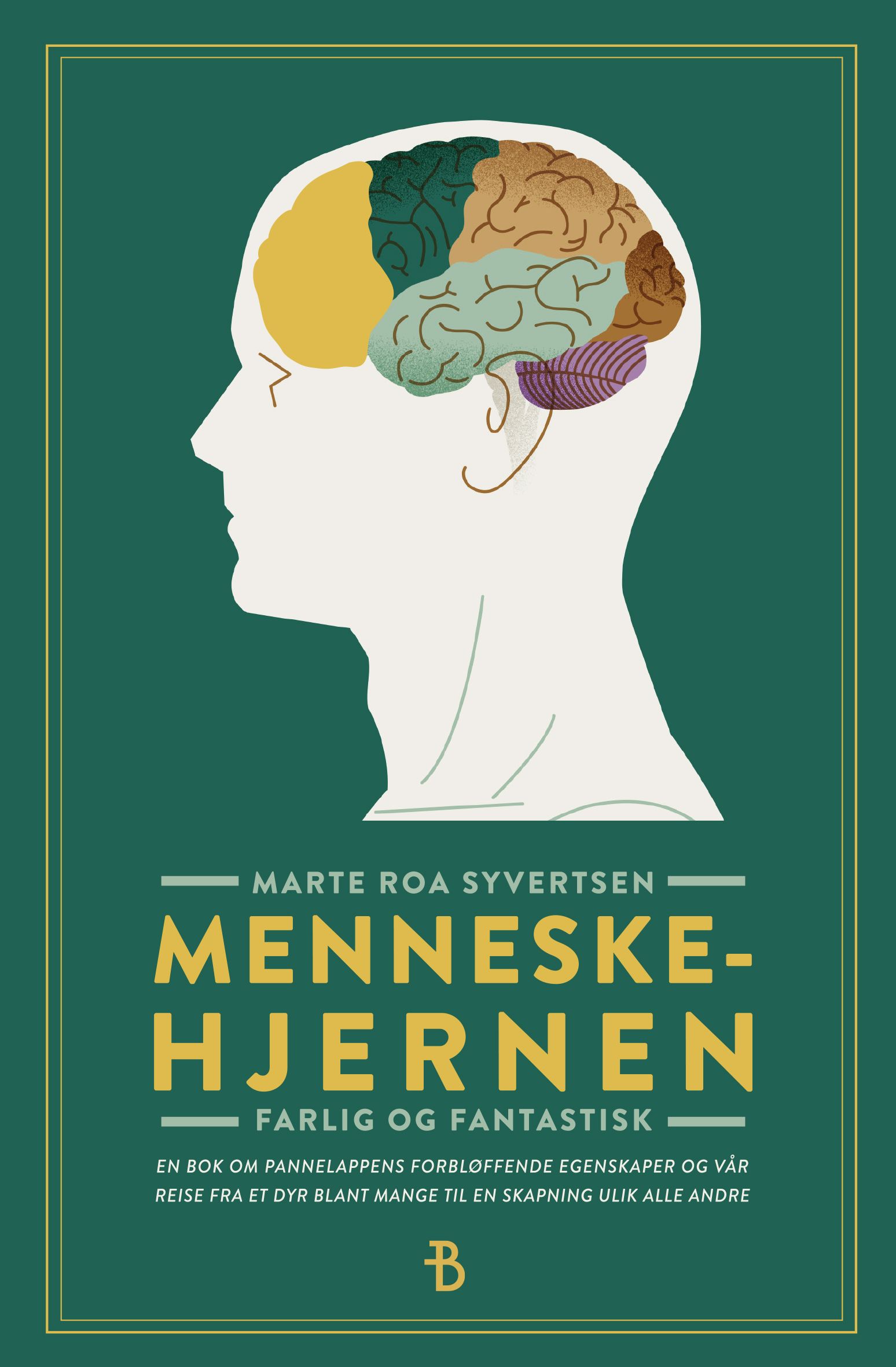 Menneskehjernen - farlig og fantastisk