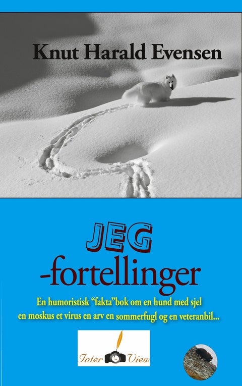 Jeg-fortellinger - muntre og morsomme ”fakta”