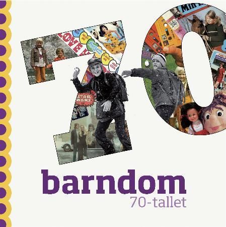 Barndom - 70-tallet - 70-tallet
